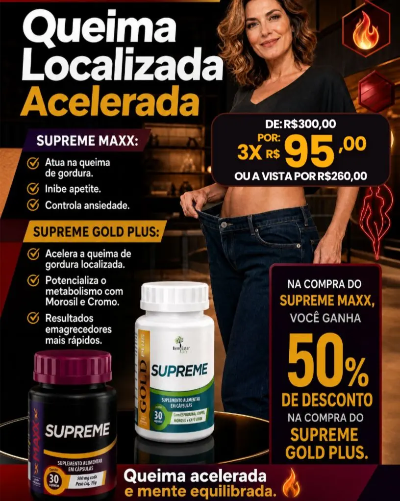 JULHO DE OFERTAS: NA COMPRA DO SUPREME MAXX, SUPREME GOLD PLUS COM 50% DE DESCONTO