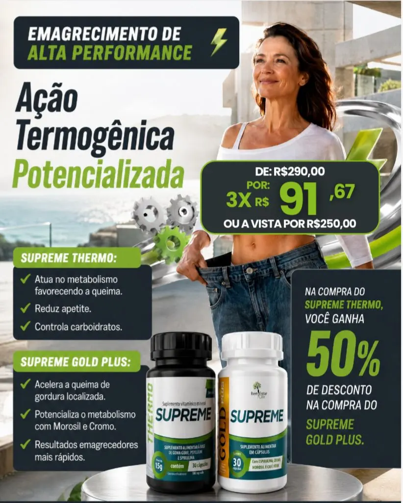 JULHO DE OFERTAS: NA COMPRA DO SUPREME THERMO, SUPREME PLUS COM 50% 